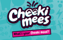 Cheeki Mees